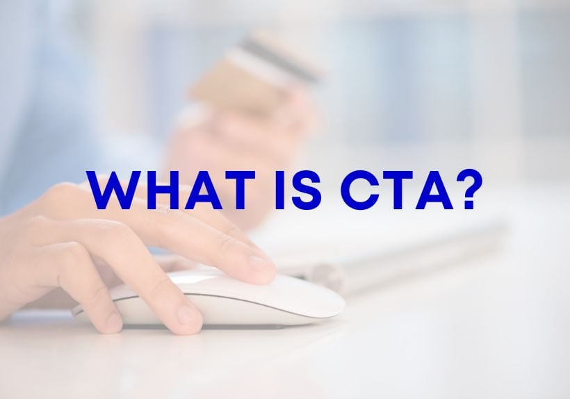 What is CTA?